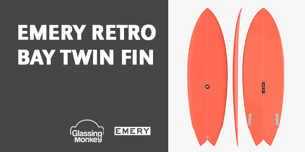 Emery Retro Bay Twin Fin | Emery Surfboards | Glassing Monkey