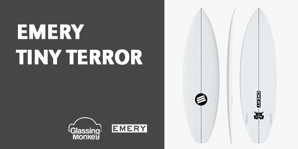 Emery Tiny Terror | Emery Surfboards | Glassing Monkey